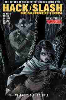 Hack/slash: Resurrection Volume 2: Blood Simple by Tini Howard