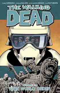 The Walking Dead Volume 30: New World Order: New World Order by Robert Kirkman