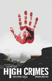 High Crimes by Christopher Sebela