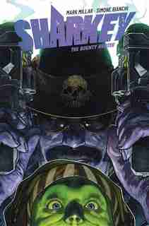 Sharkey The Bounty Hunter by Mark Millar