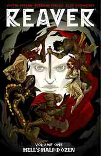 Reaver Volume 1 by Justin Jordan