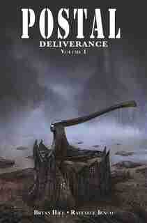 Postal: Deliverance Volume 1 by Bryan Hill