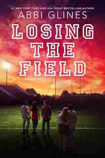Losing the Field by Abbi Glines