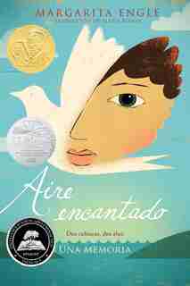 Aire encantado (Enchanted Air): Dos culturas, dos alas: una memoria by Margarita Engle