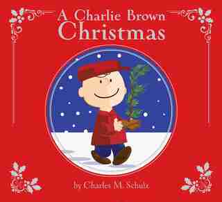 A Charlie Brown Christmas: Deluxe Edition by Charles M. Schulz