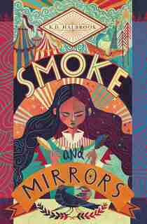 Smoke And Mirrors by K. D. Halbrook