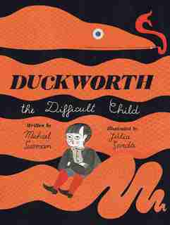 Duckworth, the Difficult Child by Michael Sussman