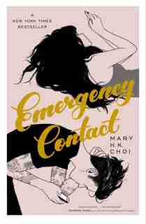 Emergency Contact by Mary H. K. Choi