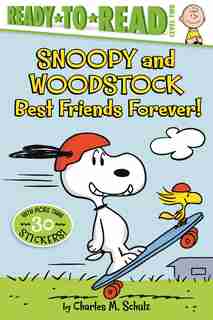 Snoopy and Woodstock: Best Friends Forever! by Charles M. Schulz