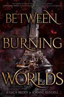 Between Burning Worlds by Jessica Brody