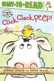 Click, Clack, Peep!/Ready-to-Read by Doreen Cronin