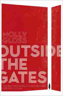 Outside the Gates by Molly Gloss