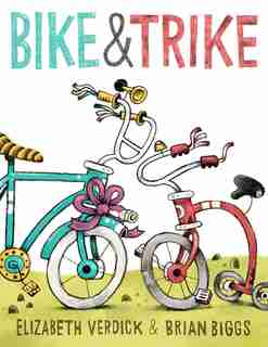 Bike & Trike de Elizabeth Verdick
