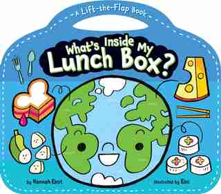 What's Inside My Lunch Box?: A Lift-the-flap Book by Hannah Eliot