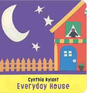 Everyday House by Cynthia Rylant
