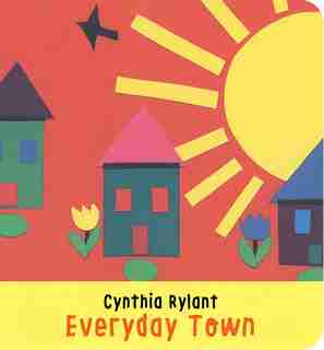 Everyday Town by Cynthia Rylant