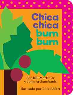 Chica chica bum bum (Chicka Chicka Boom Boom) by Bill Martin Jr