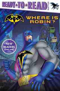 Where Is Robin? by Maggie Testa