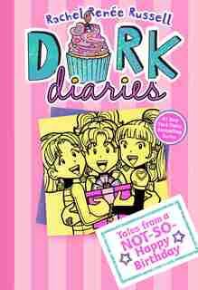 Dork Diaries 13: Tales from a Not-So-Happy Birthday by Rachel Renée Russell