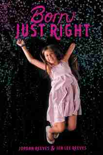 Born Just Right by Jordan Reeves
