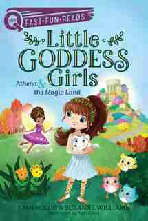 Athena & the Magic Land: Little Goddess Girls 1 by Joan Holub