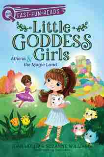 Athena & the Magic Land: Little Goddess Girls 1 by Joan Holub