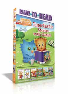 Tigertastic Stories with Daniel: Who Can? Daniel Can!; Daniel Will Pack a Snack; Trolley Ride!; Daniel Gets Scared; Daniel Learns to by Various