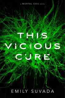 This Vicious Cure by Emily Suvada