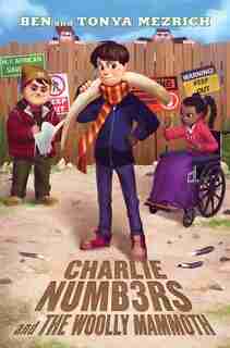 Charlie Numbers and the Woolly Mammoth by Ben Mezrich