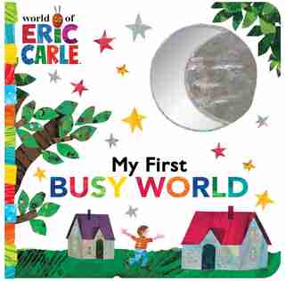 My First Busy World by Eric Carle