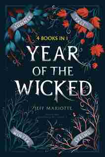 Year of the Wicked: Summer; Fall; Winter; Spring by Jeff Mariotte