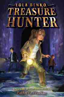 Lola Benko, Treasure Hunter by Beth Mcmullen