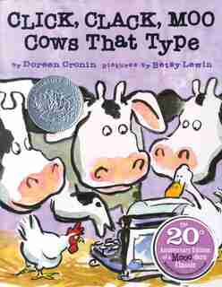 Click, Clack, Moo 20th Anniversary Edition: Cows That Type by Doreen Cronin
