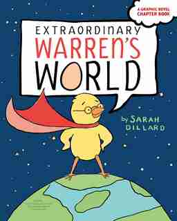 Extraordinary Warren's World: Extraordinary Warren; Extraordinary Warren Saves The Day by Sarah Dillard