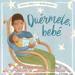 Duérmete, Bebé (hush A Bye, Baby) by Alyssa Satin Capucilli
