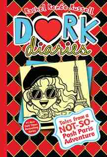 Dork Diaries 15: Tales From A Not-so-posh Paris Adventure by Rachel Renée Russell