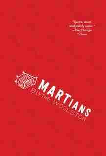 Martians by Blythe Woolston