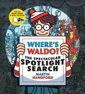 Where's Waldo? The Spectacular Spotlight Search by Martin Handford