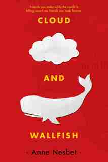 Cloud And Wallfish by Anne Nesbet