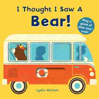 I Thought I Saw A Bear! by Templar Books