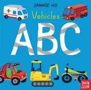 Vehicles Abc by Nosy Crow