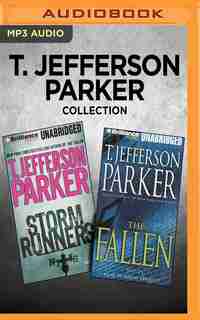 T. Jefferson Parker Collection - Storm Runners & The Fallen by T. Jefferson Parker