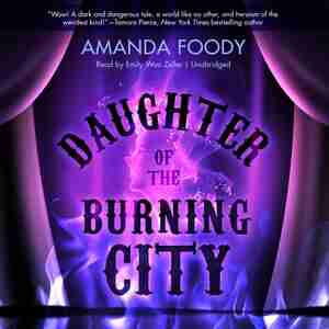 Daughter Of The Burning City by Amanda Foody