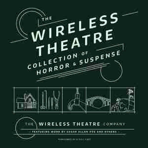 The Wireless Theatre Collection Of Horror & Suspense by Various Authors