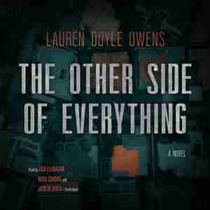 The Other Side Of Everything: A Novel by Lauren Doyle Owens