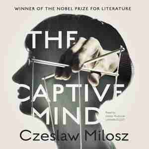 The Captive Mind de Czeslaw Milosz
