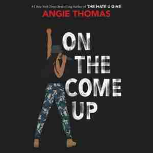 On The Come Up de Angie Thomas