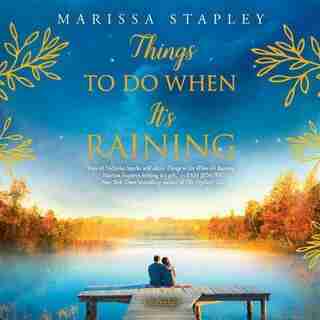 Things To Do When It's Raining by Marissa Stapley