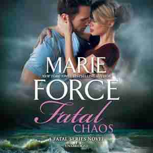 Fatal Chaos: A Fatal Series Novel by Marie Force