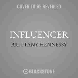 Influencer: Building Your Personal Brand In The Age Of Social Media de Brittany Hennessy